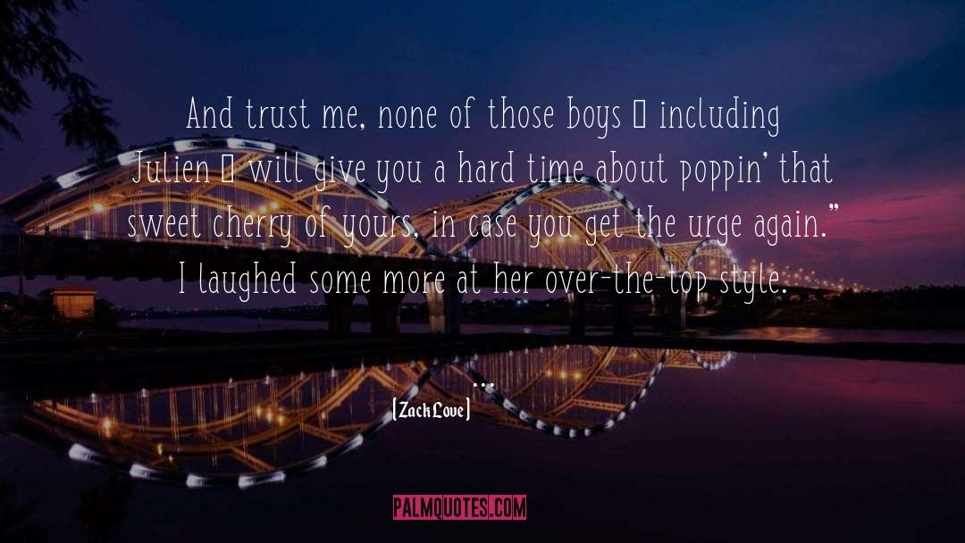 Zack Love quotes by Zack Love