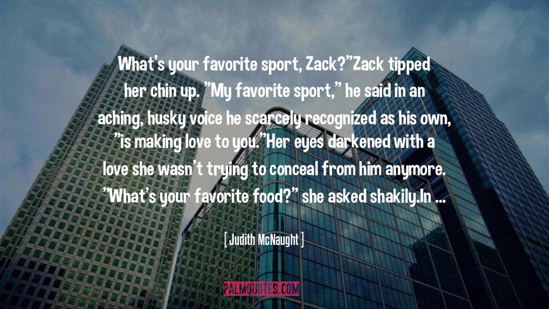 Zack quotes by Judith McNaught