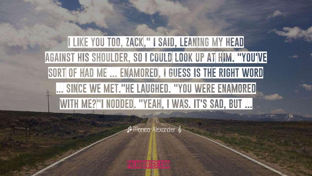 Zack quotes by Monica Alexander