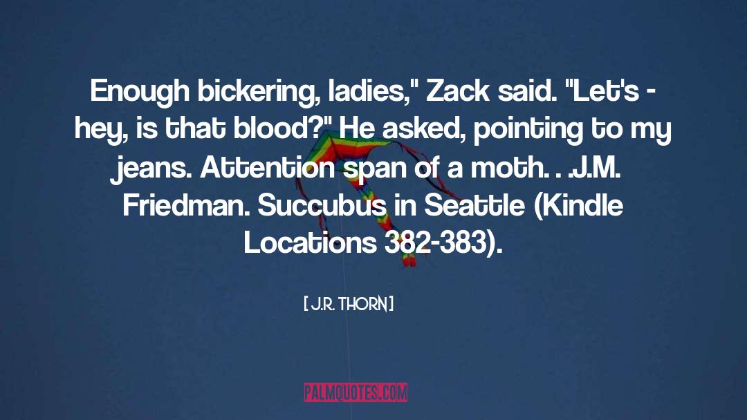 Zack quotes by J.R. Thorn