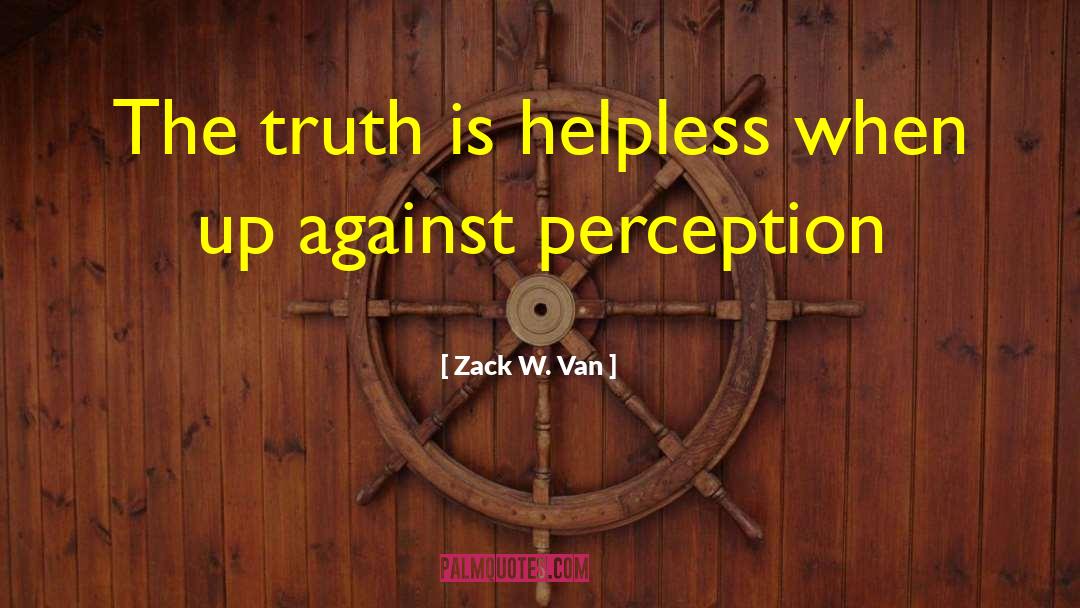 Zack W Van quotes by Zack W. Van