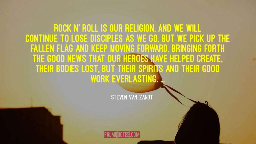 Zack W Van quotes by Steven Van Zandt