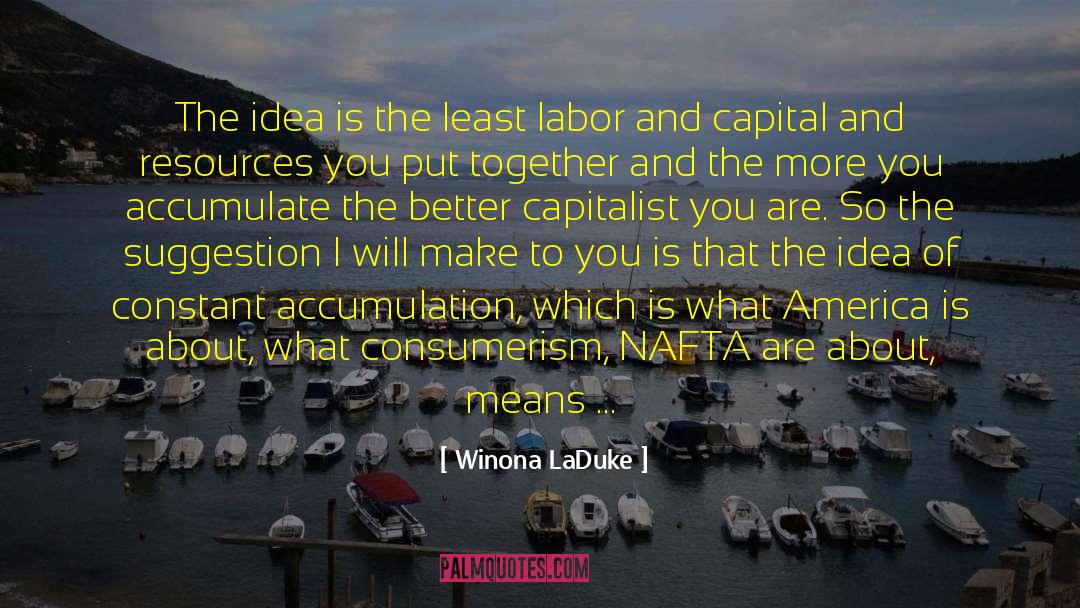 Zafferano America quotes by Winona LaDuke