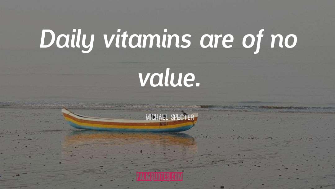 Zahler Vitamins quotes by Michael Specter