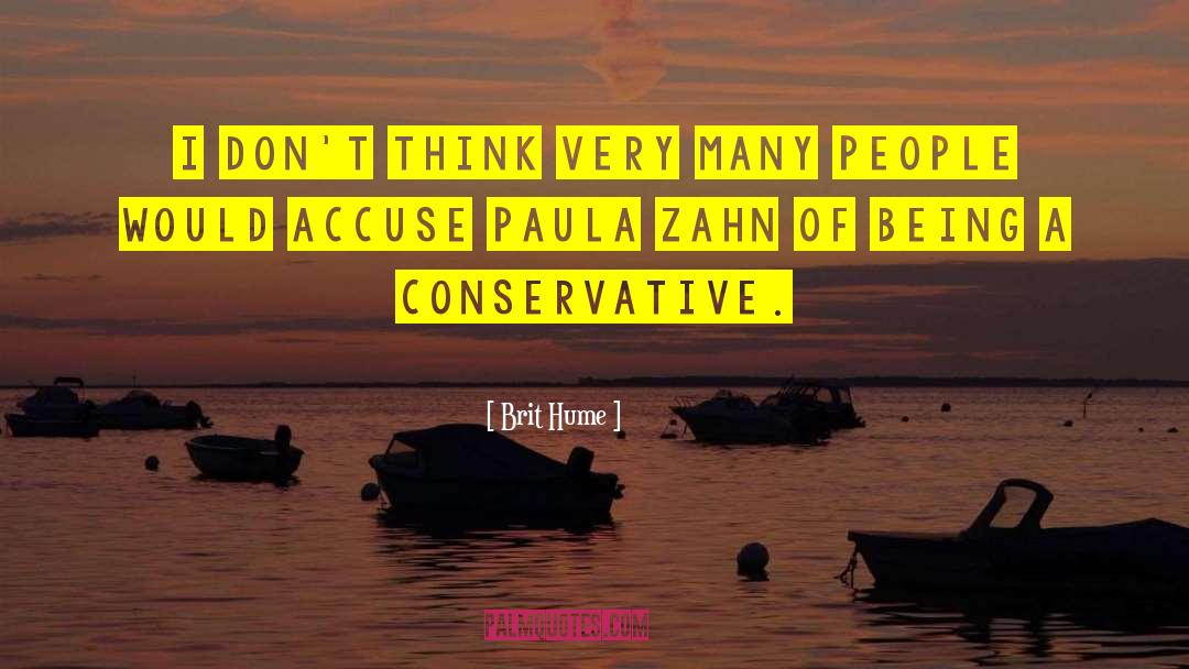 Zahn quotes by Brit Hume