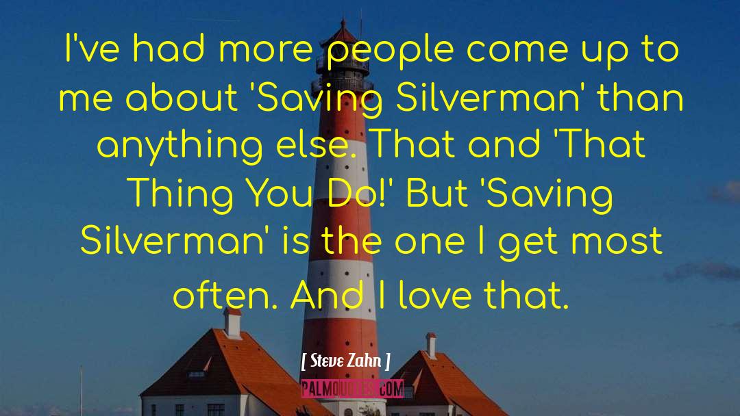 Zahn quotes by Steve Zahn