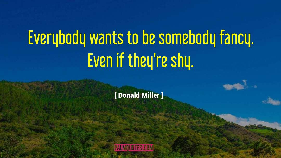 Zahos Fancy quotes by Donald Miller