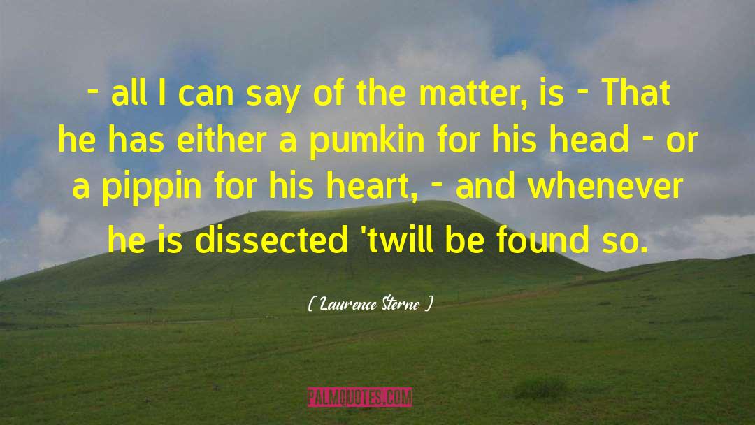 Zaiser Pumpkin quotes by Laurence Sterne