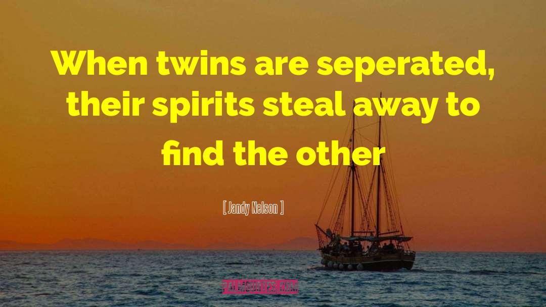Zakar Twins quotes by Jandy Nelson