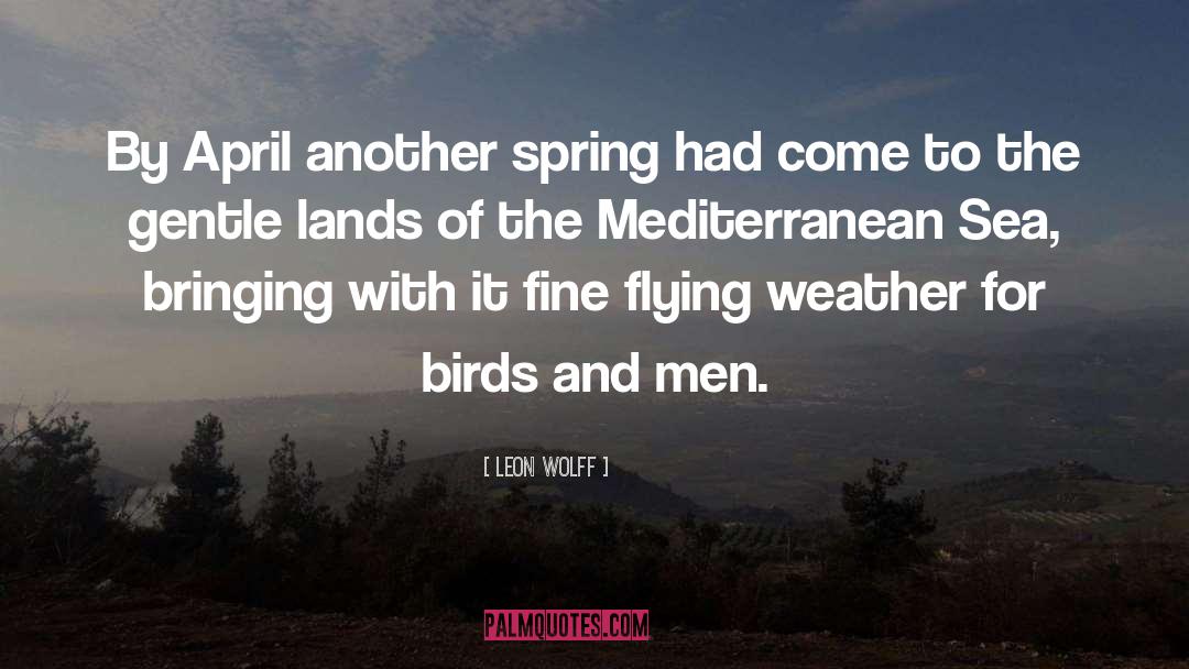 Zaky Mediterranean quotes by Leon Wolff