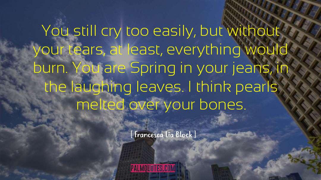 Zalinsky Bones quotes by Francesca Lia Block