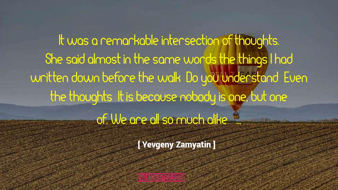 Zamyatin quotes by Yevgeny Zamyatin