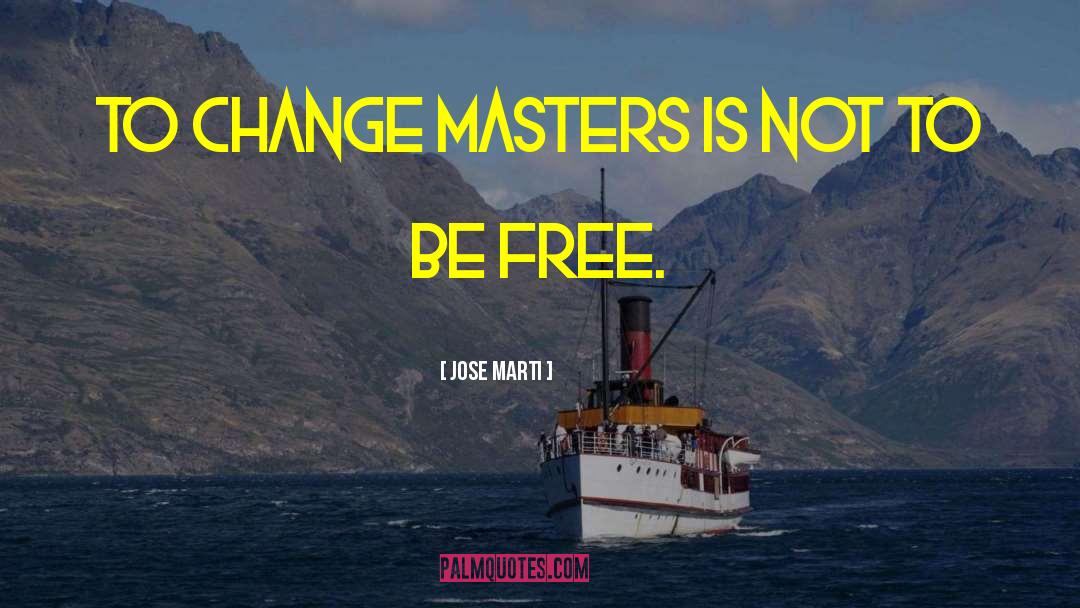 Zandian Masters quotes by Jose Marti