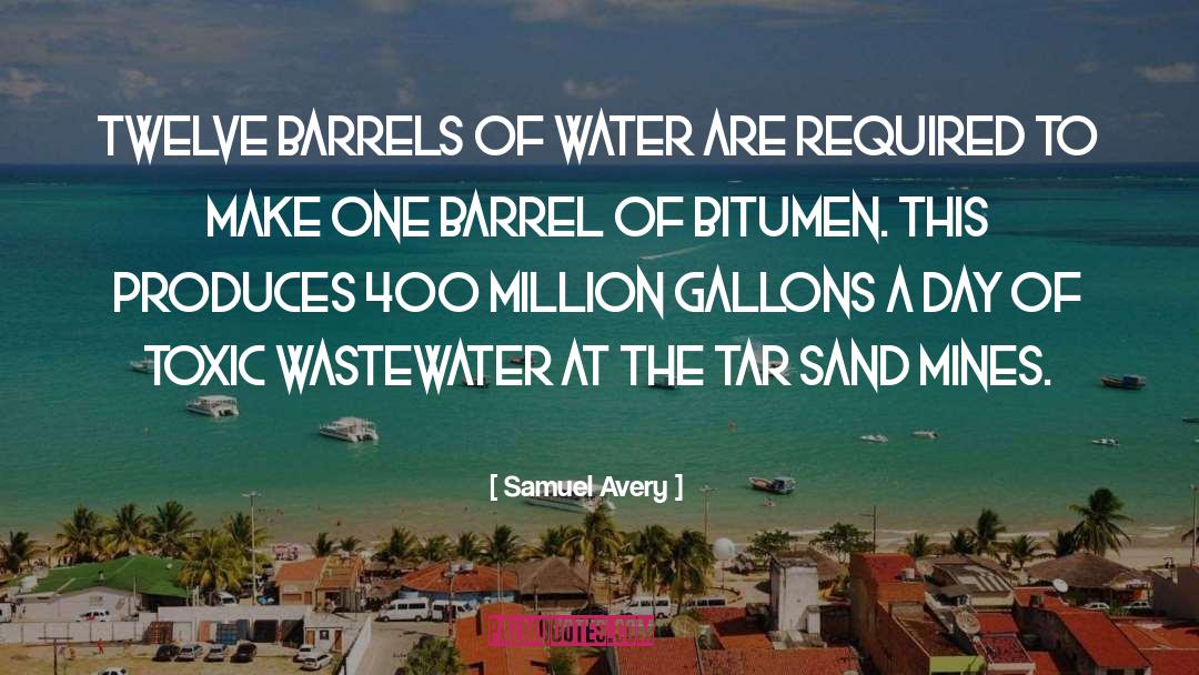 Zandvliet Wastewater quotes by Samuel Avery