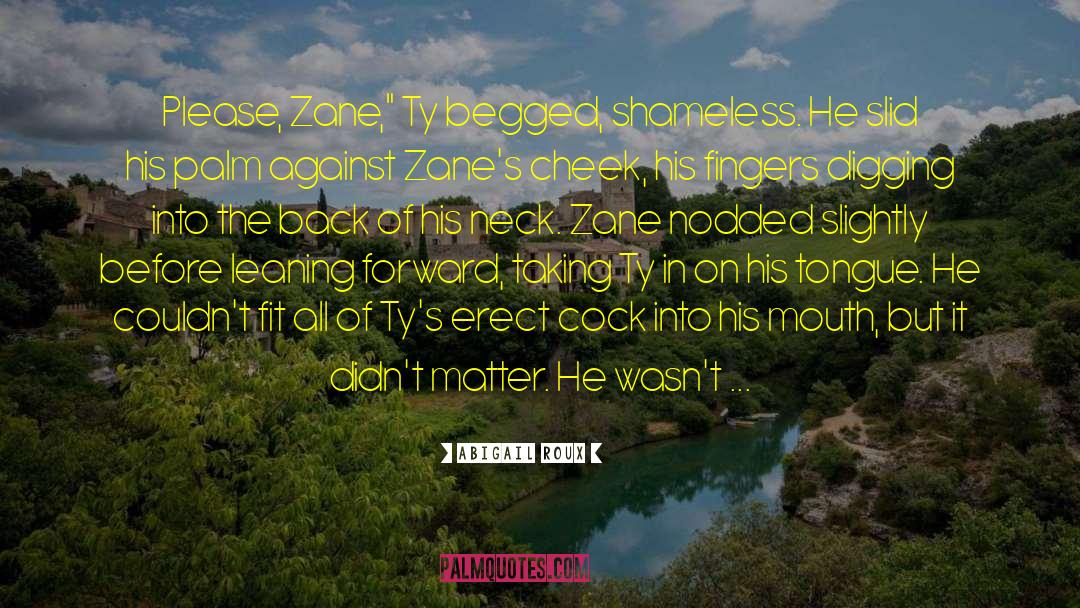 Zane quotes by Abigail Roux