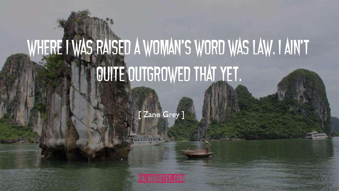 Zane quotes by Zane Grey