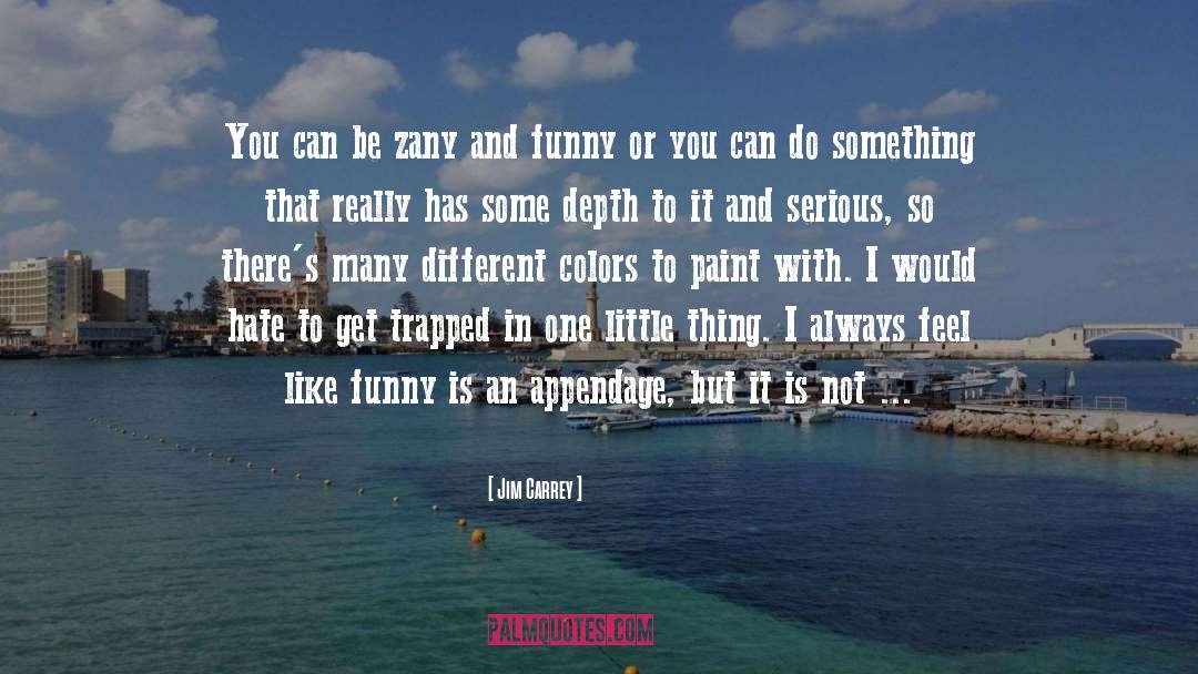 Zany quotes by Jim Carrey