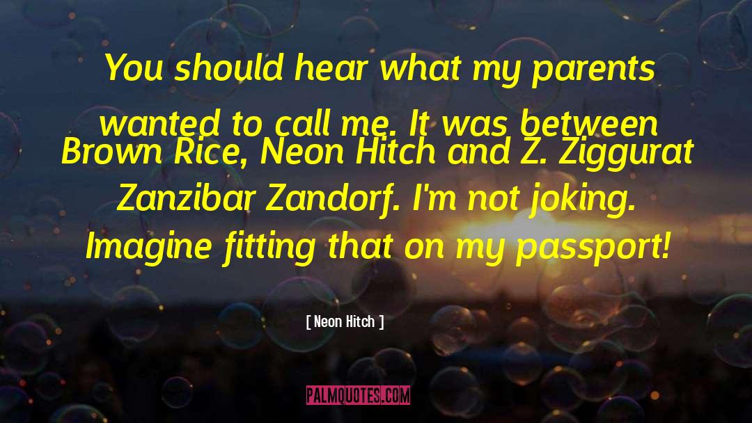 Zanzibar quotes by Neon Hitch