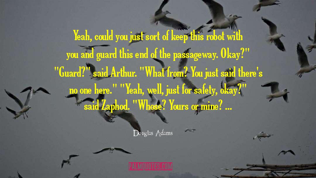 Zaphod Beeblebrox quotes by Douglas Adams