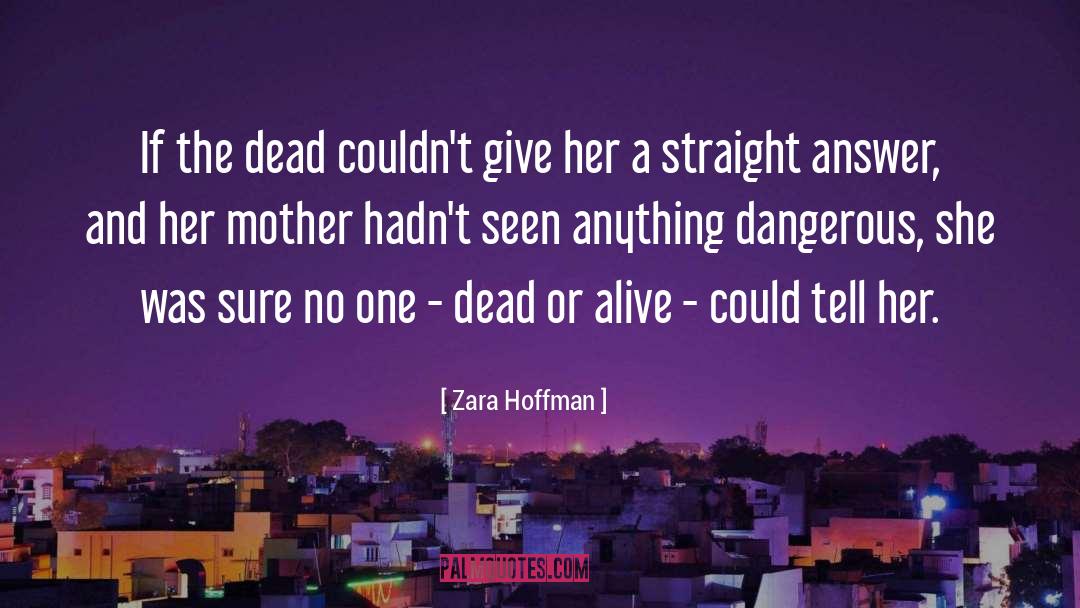 Zara quotes by Zara Hoffman