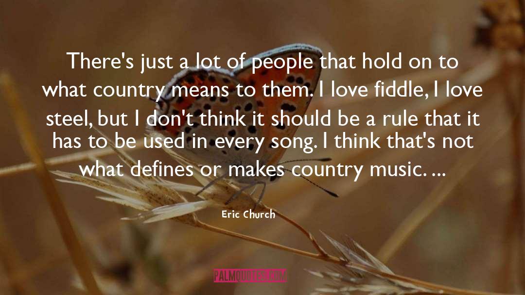 Zara Steel quotes by Eric Church