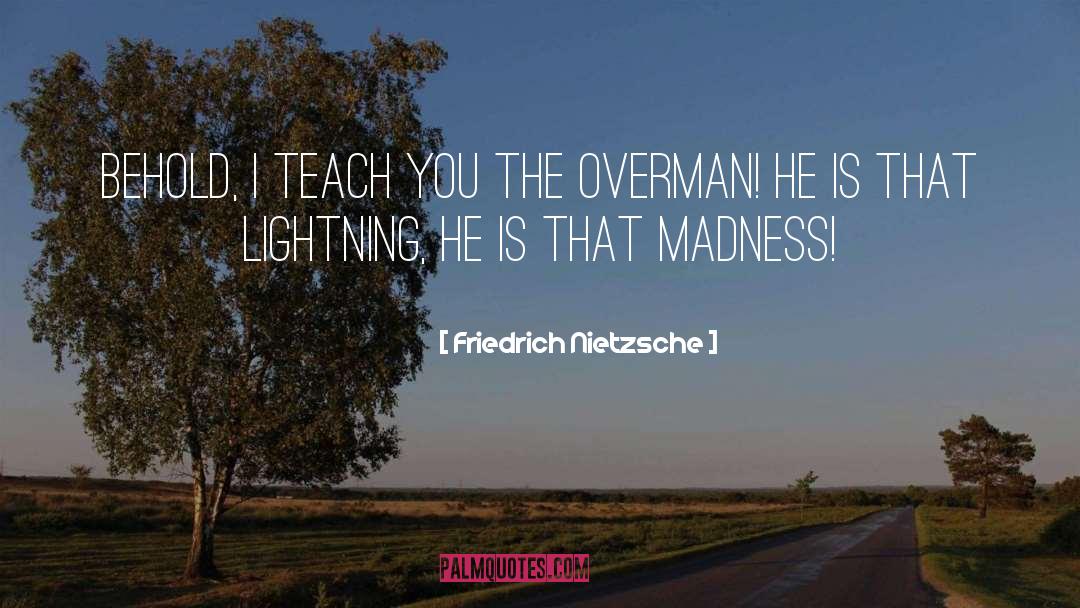 Zarathustras Overman quotes by Friedrich Nietzsche
