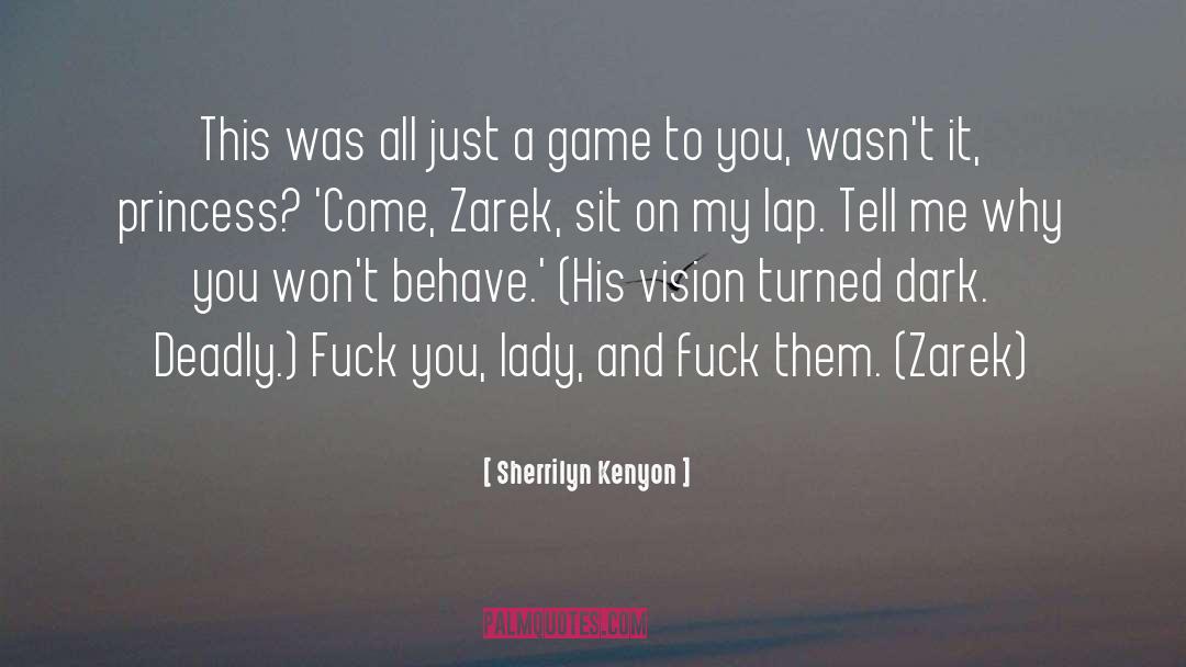 Zarek quotes by Sherrilyn Kenyon