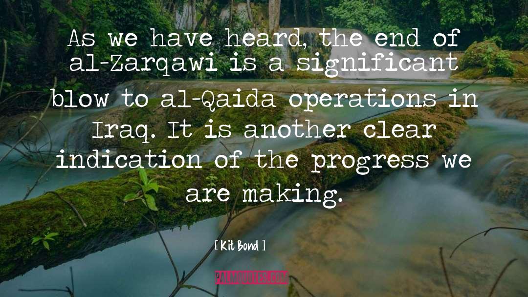 Zarqawi Iraq quotes by Kit Bond