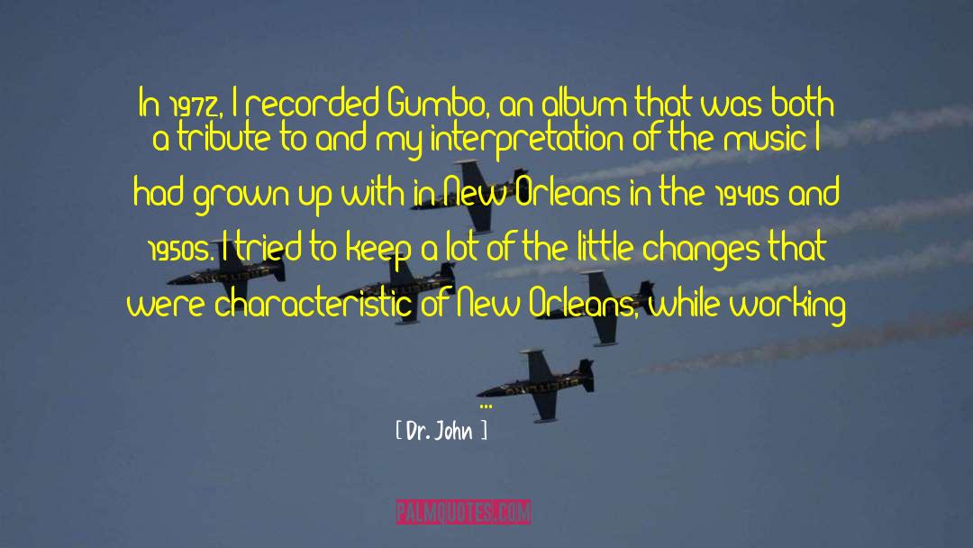 Zatarains Gumbo quotes by Dr. John