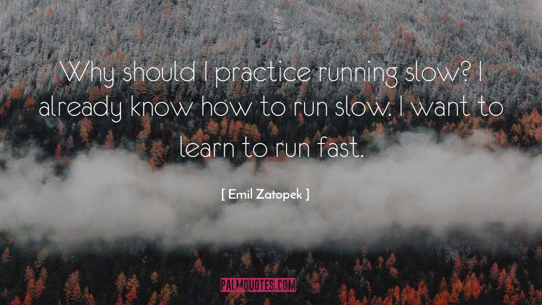 Zatopek quotes by Emil Zatopek