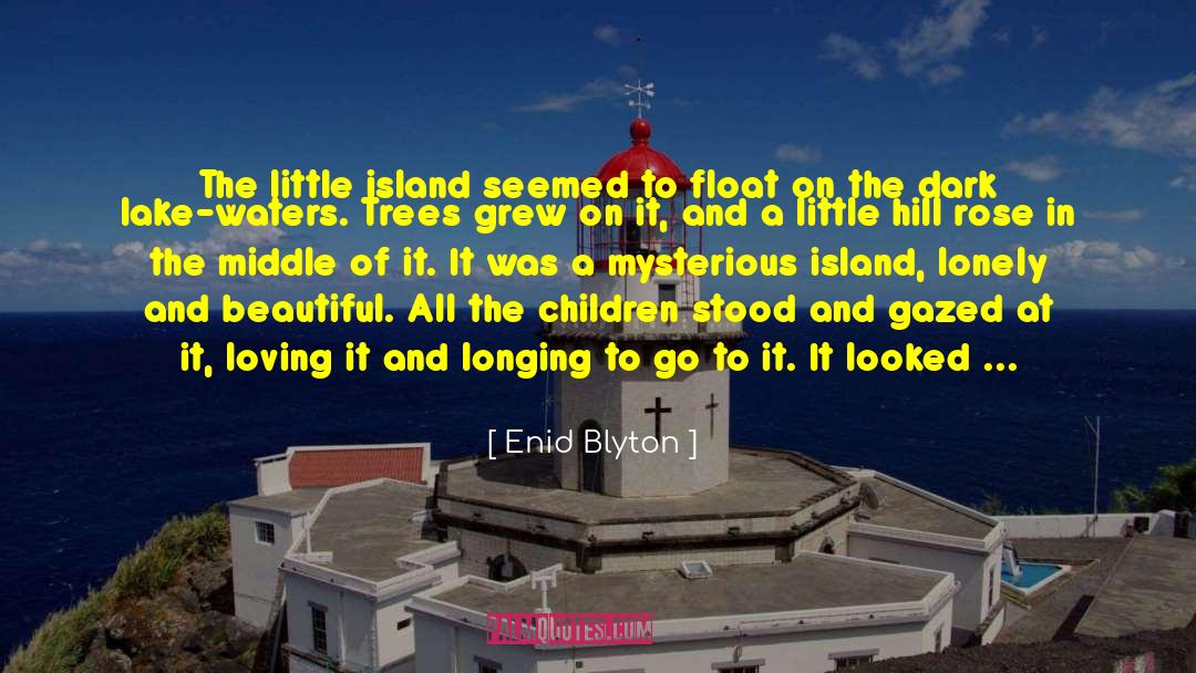 Zayatsky Island quotes by Enid Blyton