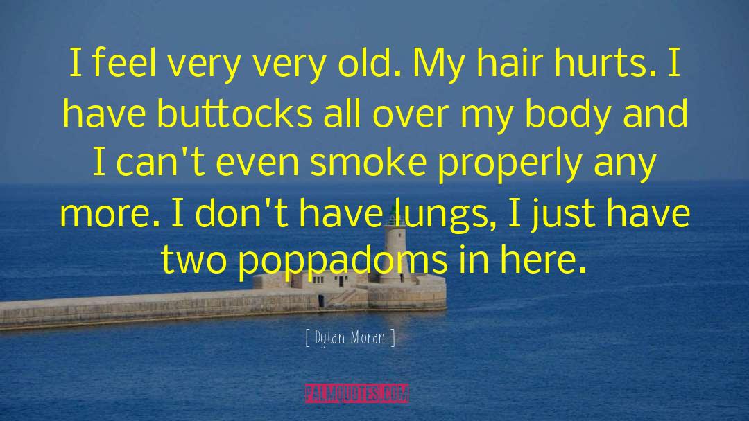 Zaynes Hair quotes by Dylan Moran