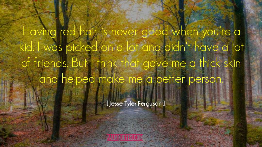 Zaynes Hair quotes by Jesse Tyler Ferguson