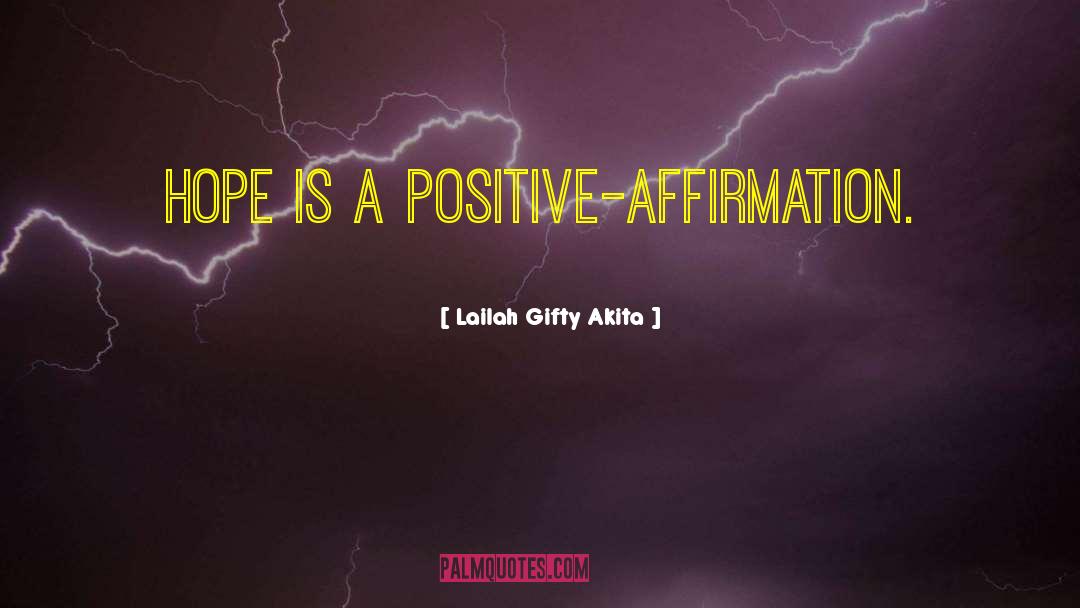 Zeal Positive quotes by Lailah Gifty Akita