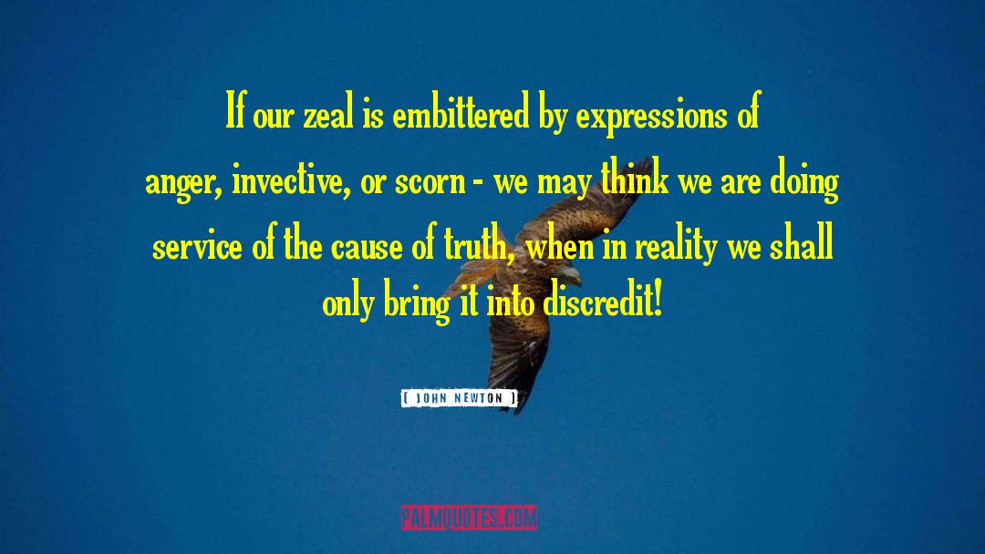 Zeal quotes by John Newton