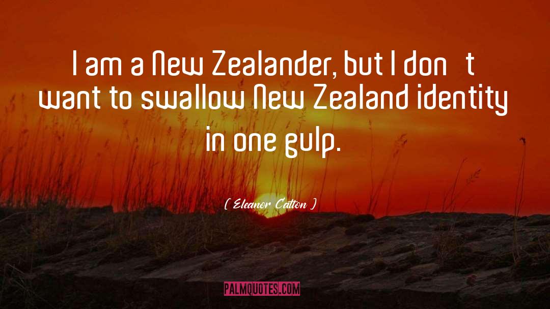 Zealander quotes by Eleanor Catton