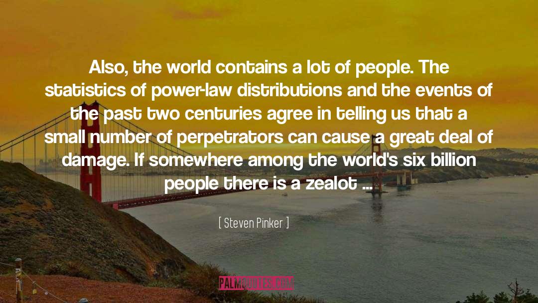 Zealot quotes by Steven Pinker