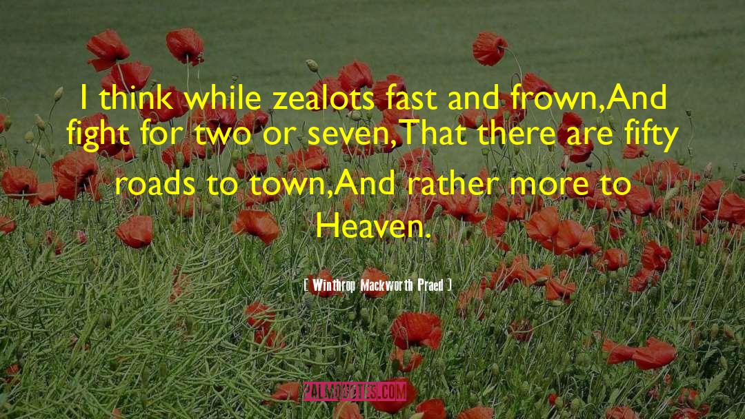 Zealot quotes by Winthrop Mackworth Praed