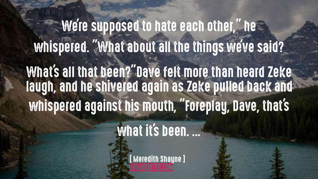 Zeke quotes by Meredith Shayne