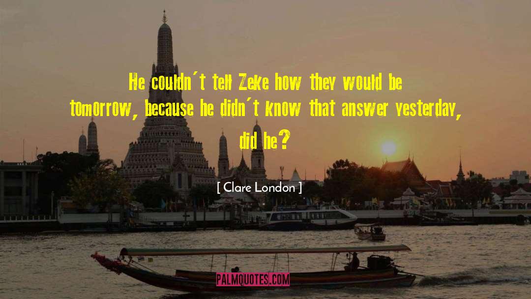 Zeke quotes by Clare London