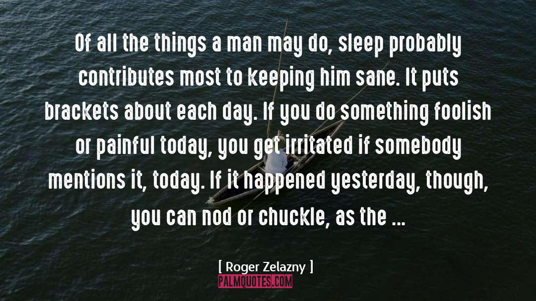 Zelazny quotes by Roger Zelazny