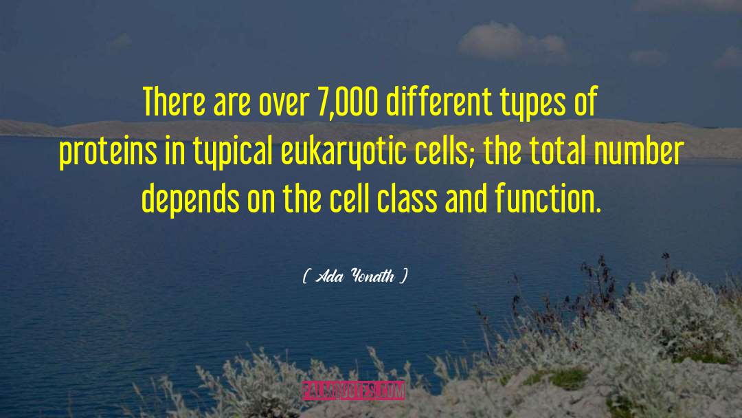 Zeledon Cell quotes by Ada Yonath