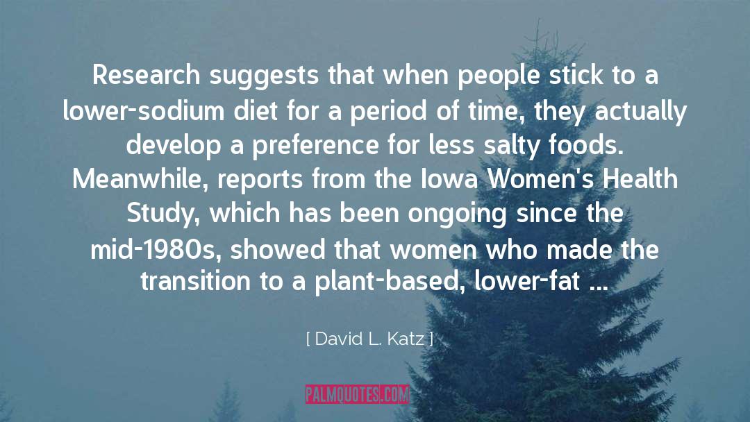 Zelenko Study quotes by David L. Katz