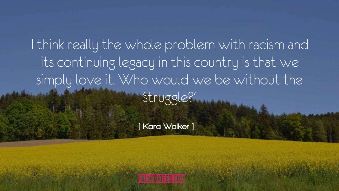 Zemenick And Walker quotes by Kara Walker