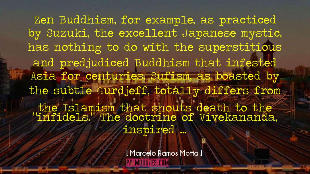 Zen Buddhism quotes by Marcelo Ramos Motta
