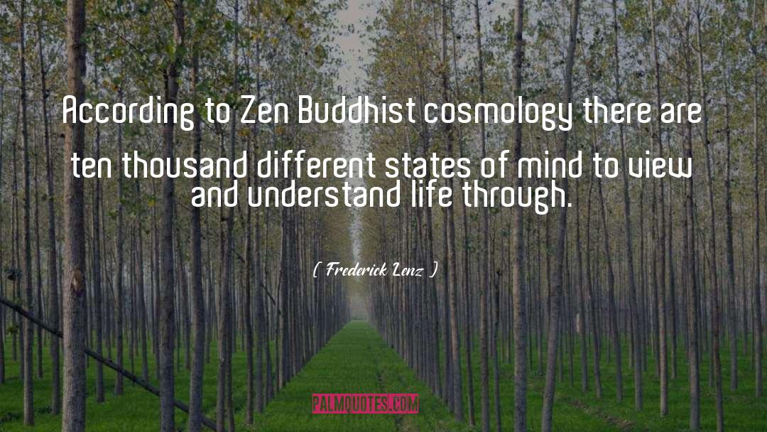 Zen Buddhist quotes by Frederick Lenz