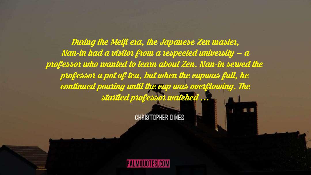 Zen Master quotes by Christopher Dines