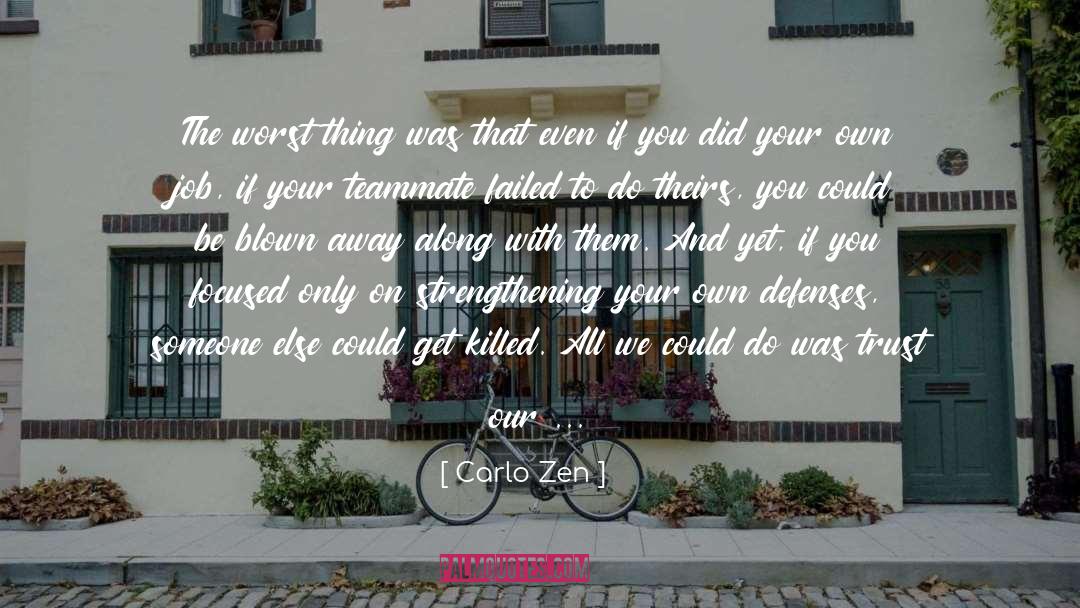 Zen Monks quotes by Carlo Zen