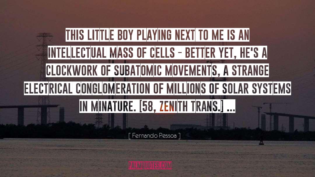 Zenith quotes by Fernando Pessoa