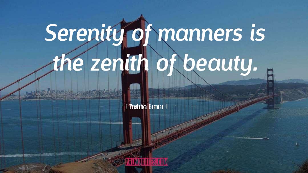 Zenith quotes by Fredrika Bremer